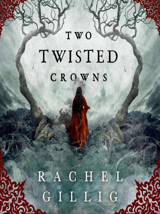 Title details for Two Twisted Crowns by Rachel Gillig - Available